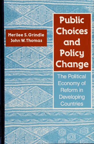 Public Choices and Policy Change: The Political Economy of Reform in Developing Countries