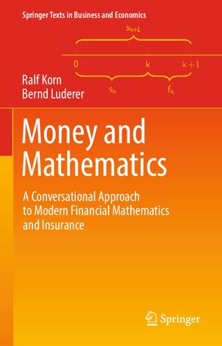 Money and Mathematics: A Conversational Approach to Modern Financial Mathematics and Insurance (Springer Texts in Business and Economics)