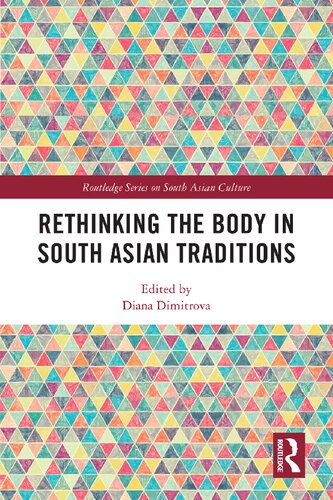 Rethinking the Body in South Asian Traditions