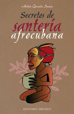 Secretos de Santería Afrocubana