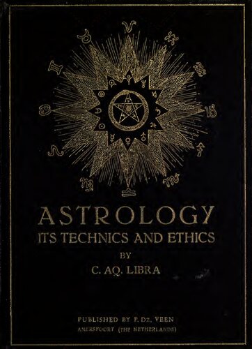 Astrology; Its Tecnics & Ethics