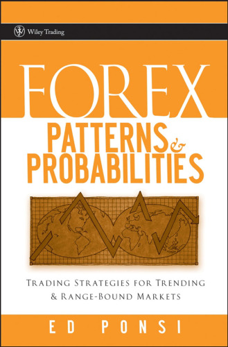 Forex Patterns & Probabilities: Trading Strategies for Trending & Range-Bound Markets (Wiley Trading)