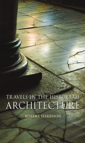 Travels in the History of Architecture