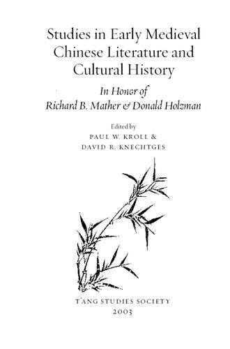 Studies in Early Medieval Chinese Literature and Cultural History: In Honor of Richard B. Mather & Donald Holzman