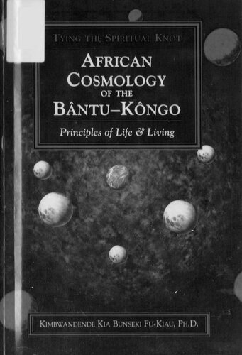 African Cosmology of the Bântu-Kongo: principles of life & living