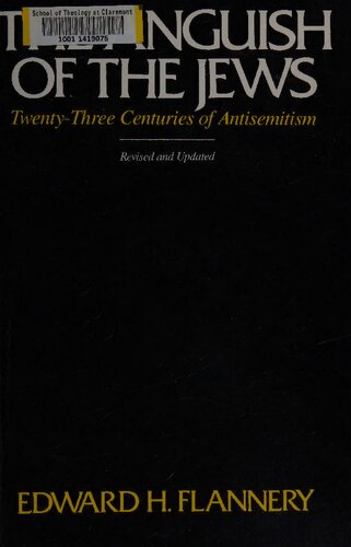Anguish of the Jews (Revised and Updated): Twenty-Three Centuries of Antisemitism