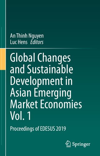 Global Changes and Sustainable Development in Asian Emerging Market Economies Vol. 1: Proceedings of EDESUS 2019