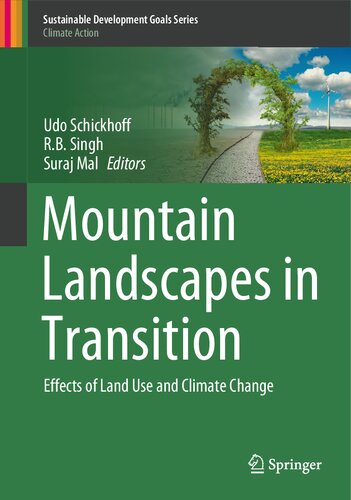 Mountain Landscapes in Transition: Effects of Land Use and Climate Change