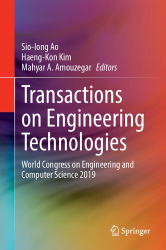 Transactions on engineering technologies : World Congress on Engineering and Computer Science 2019