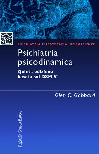 Psichiatria psicodinamica. Quinta edizione basata sul DSM-5®