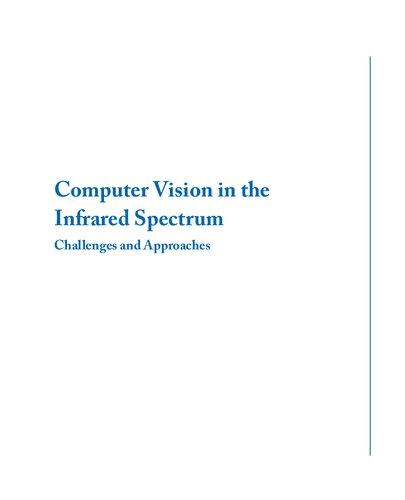 Computer Vision in the Infrared Spectrum: Challenges and Approaches