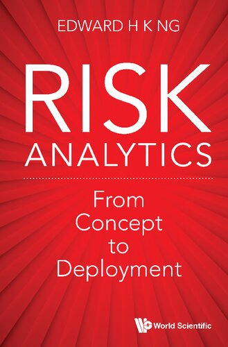 Risk Analytics: From Concept to Deployment (World Scientific Financial Data Analytics)