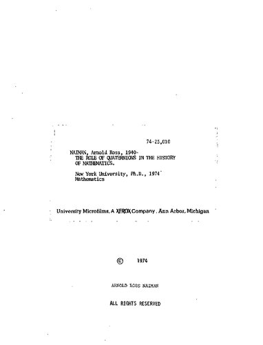 THE ROLE OF QUATERNIONS IN THE HISTORY OF MATHEMATICS