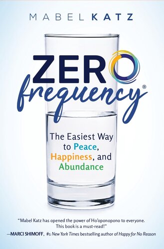 Zero Frequency: The Easiest Way to Peace, Happiness, and Abundance