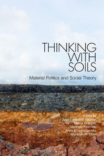 Thinking with Soils: Material Politics and Social Theory
