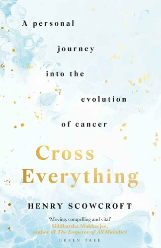 Cross Everything: A personal journey into the evolution of cancer
