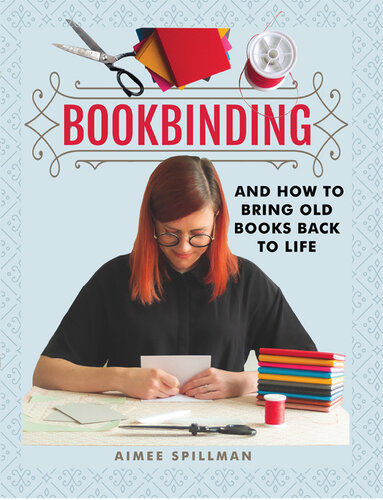 Bookbinding and How to Bring Old Books Back to Life (Crafts)