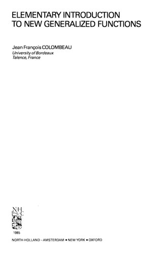 Elementary introduction to new gegeralized functions