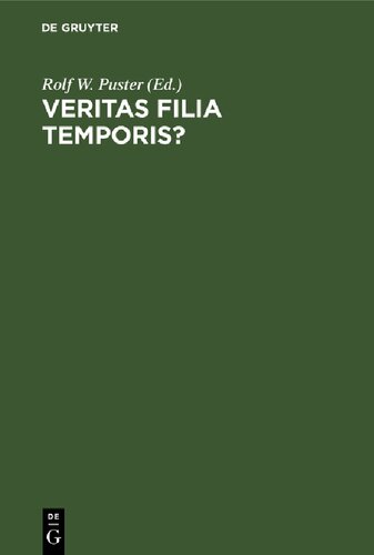 Veritas filia temporis?: Philosophiehistorie zwischen Wahrheit und Geschichte. Festschrift für Rainer Specht zum 65. Geburtstag