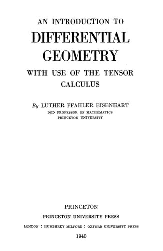An introduction to differential geometry with use of the tensor calculus