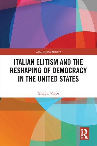 Italian Elitism and the Reshaping of Democracy in the United States