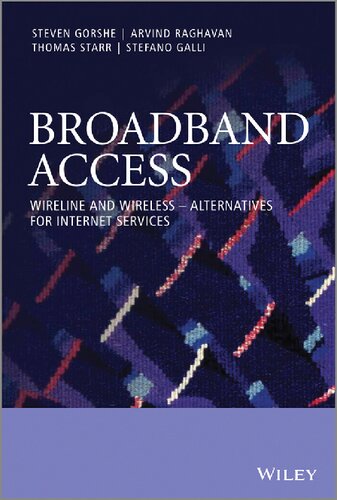 Broadband access : wireline and wireless, alternatives for Internet services