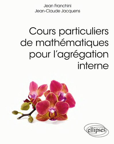 Cours particuliers de mathématiques pour l’agrégation interne
