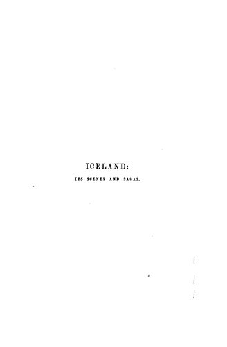 Iceland its scenes and sagas