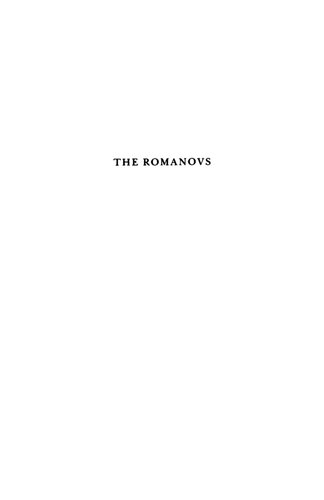 The Romanovs: Autocrats of All the Russias