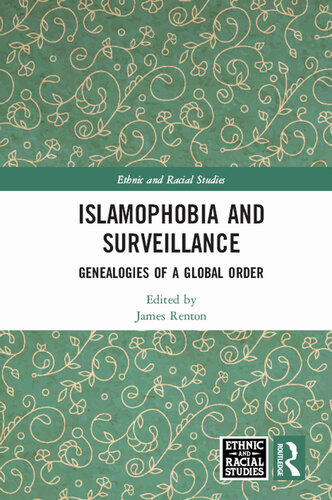 Islamophobia and Surveillance (Ethnic and Racial Studies)