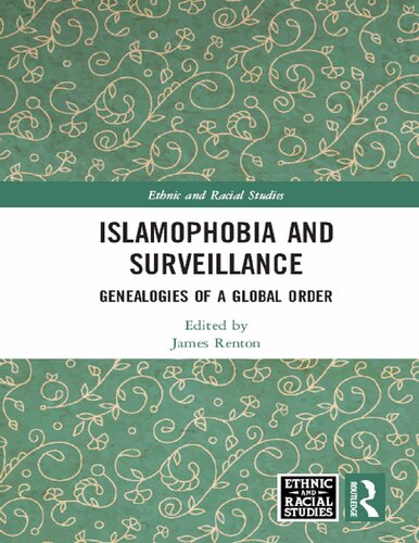 Islamophobia and Surveillance  Genealogies of a Global Order