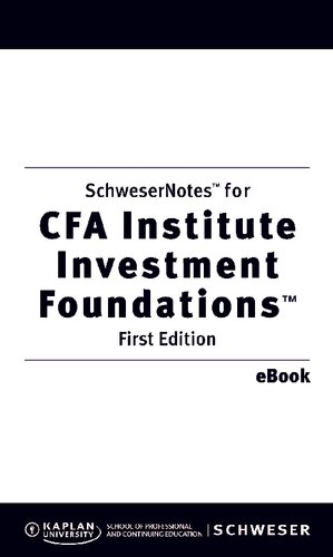 Kaplan SchweserNotes for CFA Institute Investment Foundations First Edition