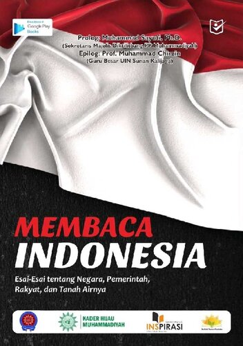 Membaca Indonesia: Esai-Esai tentang Negara, Pemerintah, Rakyat, dan Tanah Airnya