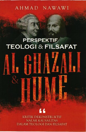 Perspektif Teologi dan Filsafat Al-Ghazâlî dan Hume: Kritik Dekonstruktif Nalar Kausalitas dalam Teologi dan Filsafat