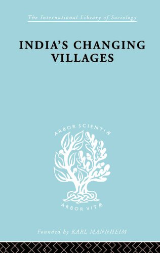 India's Changing Villages: Human Factors in Community Development