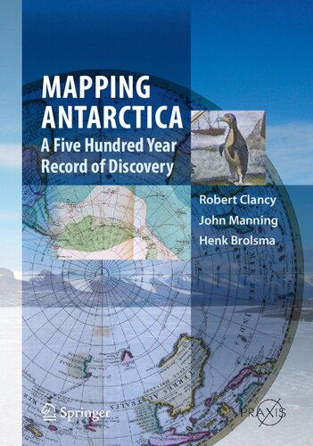 Mapping Antarctica. A five hunderd year record of discovery