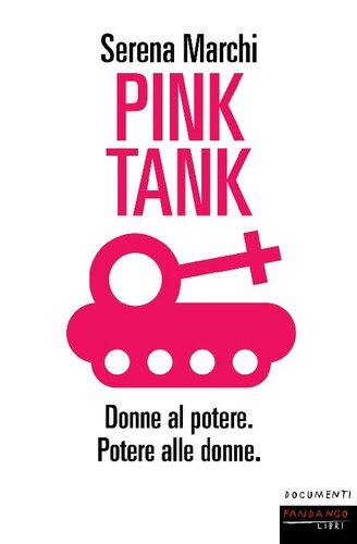 Pink Tank. Donne al potere. Potere alle donne
