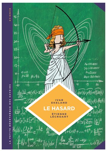 La petite Bédéthèque des Savoirs - Tome 6 - Le Hasard. Une approche mathématique. (La petite Bédéthèque savoirs) (French Edition)