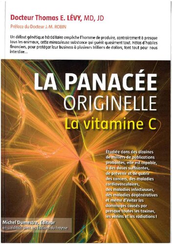 La Panacée originelle - La vitamine C (French Edition)
