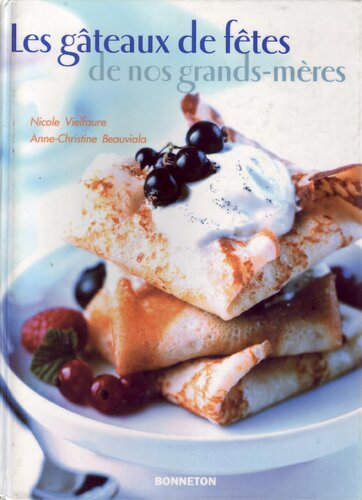 Gâteaux de fêtes de nos grands-mères