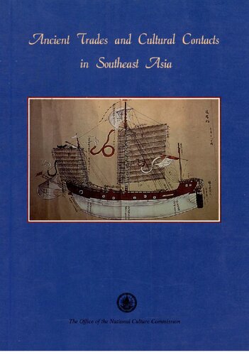 Ancient Trades and Cultural Contacts in Southeast Asia