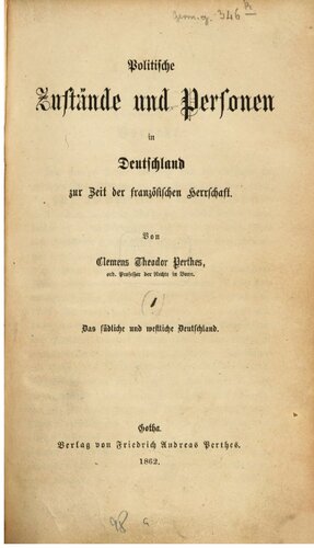 Politische Zustände und Personen in Deutschland zur Zeit der französischen Herrschaft