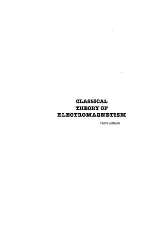 Classical Theory of Electromagnetism