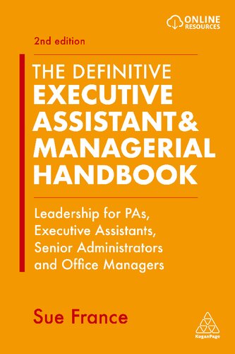 the DEFINITIVE EXECUTIVE ASSISTANT & MANAGERIAL HANDBOOK : leadership for pas, executive... assistants, senior administrators and office manag.