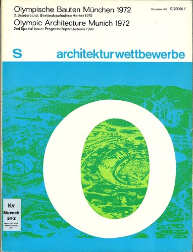 Olympische Bauten, München 1972. Bauabschluss Sommer 1972.