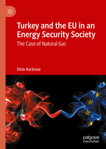 Turkey and the EU in an Energy Security Society: The Case of Natural Gas