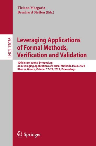 Leveraging Applications of Formal Methods, Verification and Validation (Lecture Notes in Computer Science)