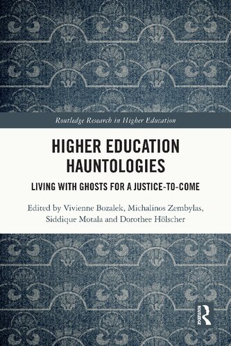 Higher Education Hauntologies: Living with Ghosts for a Justice-to-come