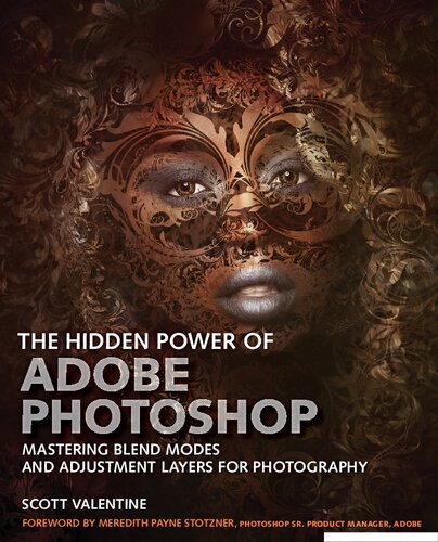 The Hidden Power of Adobe Photoshop: Mastering Blend Modes and Adjustment Layers for Photography