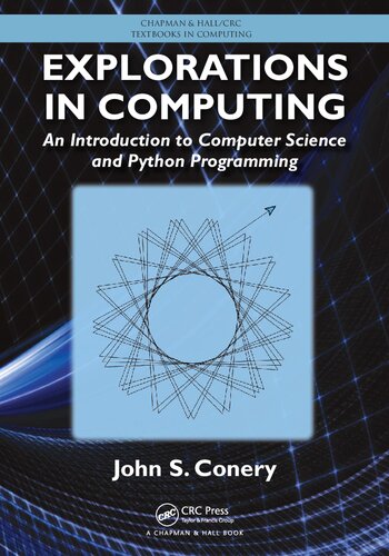 Explorations in Computing: An Introduction to Computer Science and Python Programming
